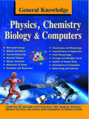 cover image of General Knowledge Physics, Chemistry, Biology And Computer